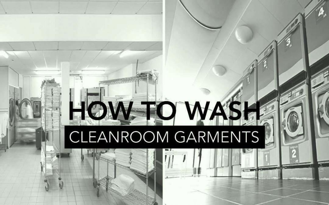 How to Wash Cleanroom Garments