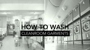 wash cleanroom garments