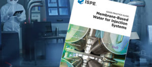 ISPE Membrane-Based Water For Injectable Systems
